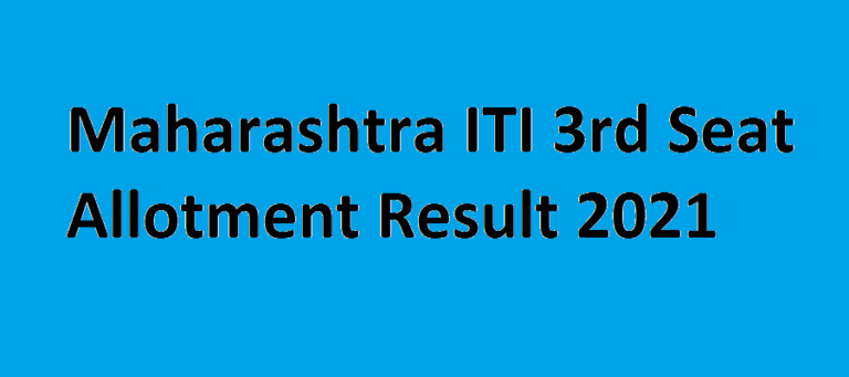 Maharashtra ITI 3rd Seat Allotment Result 2021