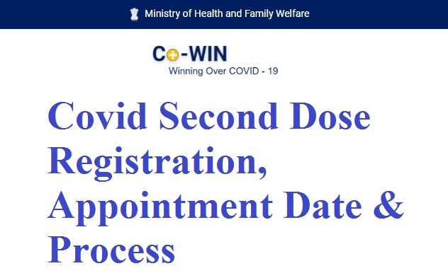 Covid 2nd Dose Registration, Appointment Date & Process