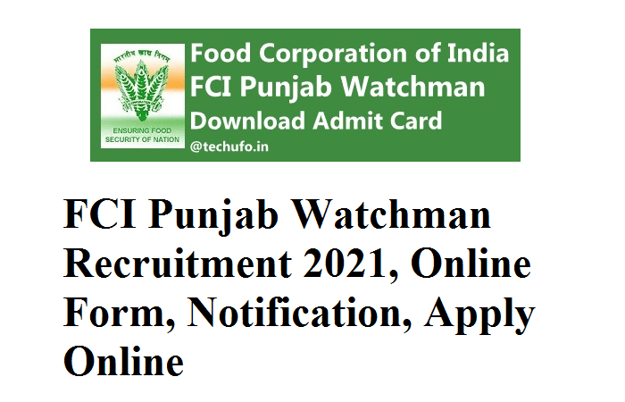 FCI Punjab Watchman Recruitment 2021, Online Form, Notification, Apply Online