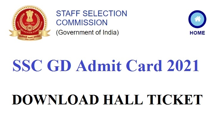 SSC GD Admit Card 2021 Hall Ticket Download, Exam Date